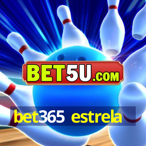 bet365 estrela